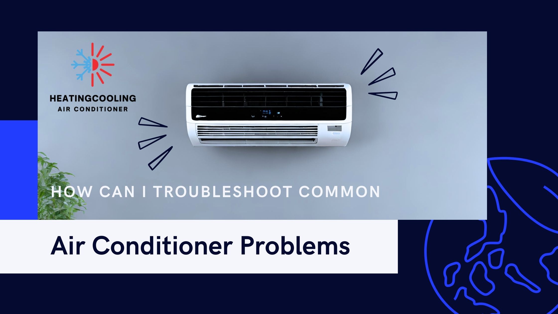 How Can I Troubleshoot Common Air Conditioner Problems?