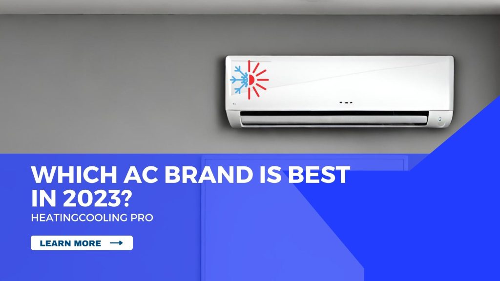 Which Ac Brand Is Best In 2023?